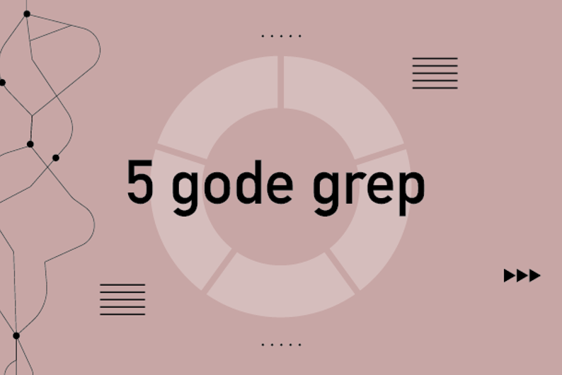 5 gode grep